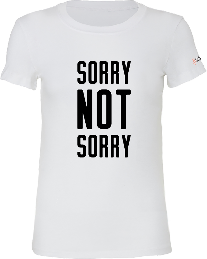 T-shirt GLOL SORRY NOT SORRY